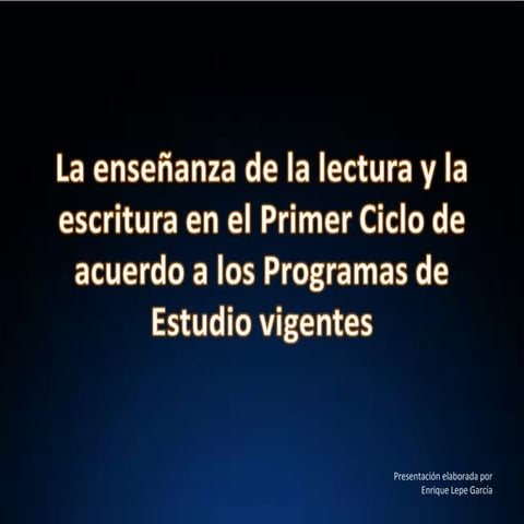 La enseñanza de la lectura y la escritura en los programas de estudio | PPS