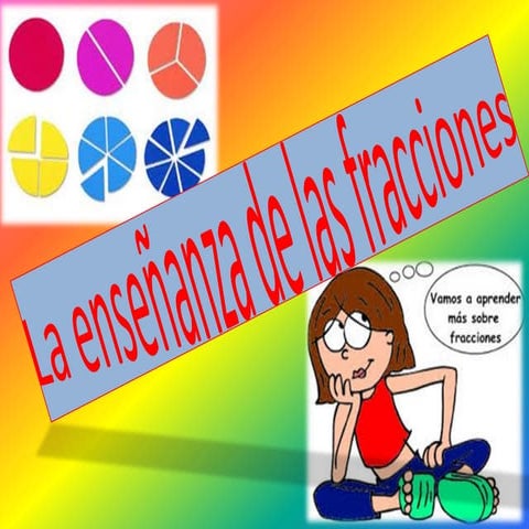 La enseñanza de las fracciones