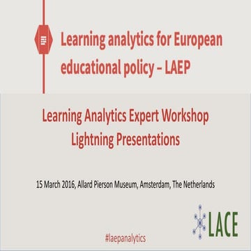 Expert presentations: LAEP / LACE Amsterdam workshop