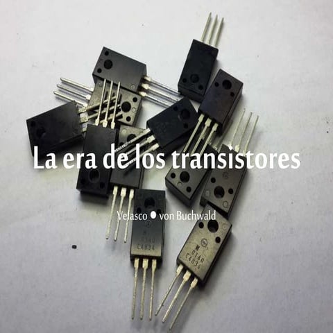 La era de los transistores | PDF