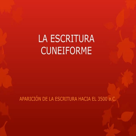 La escritura cuneiforme