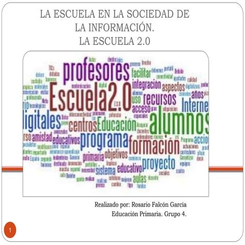 La escuela en la sociedad de la información. La escuela 2.0. | PPTX