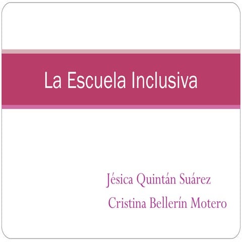 La escuela inclusiva | PPT