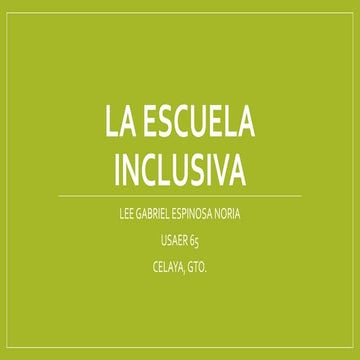 La escuela inclusiva | PPTX
