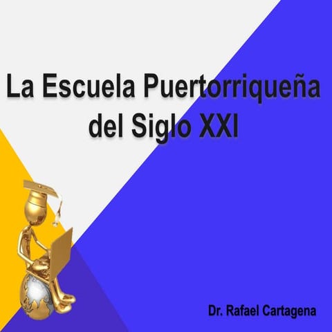 La Escuela Puertorriqueña del Siglo XXI (2022)