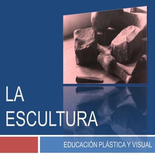 La escultura