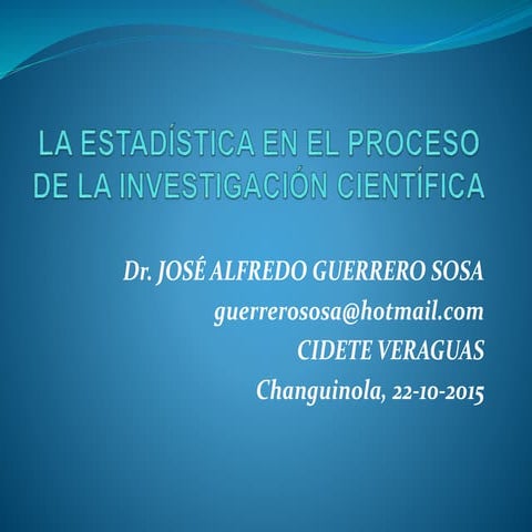 La estadÍstica en el proceso de la  investigación científica