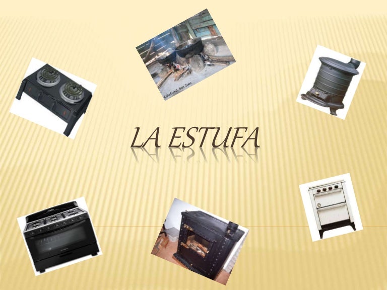 La estufa La estufa