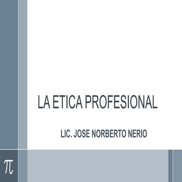 La etica profesional
