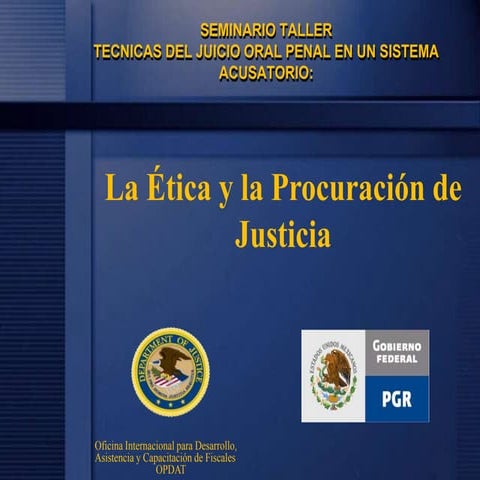 La etica y la procuracion de justicia 