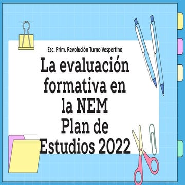 La evaluación formativa en la NEM.pptx