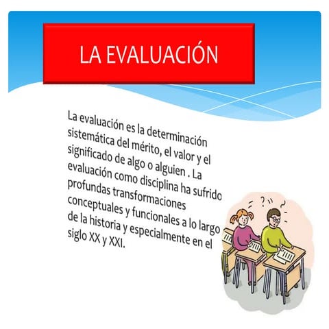 La evaluación, sus tipos y fundamentos