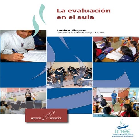 La evaluacion en el aula  lorrie a. shepard