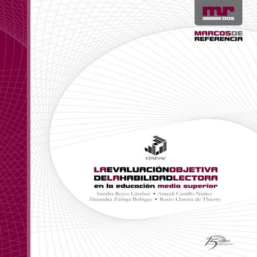 La evaluacion objetiva de la habilidad lectora