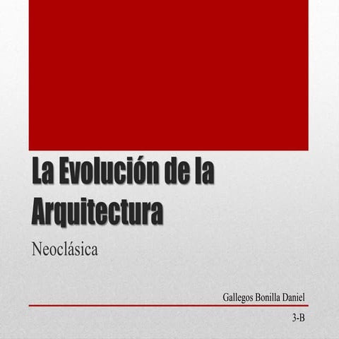 La Evolución de la Arquitectura Neoclásica