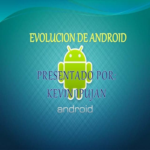 La evolución del sistema operativo android 