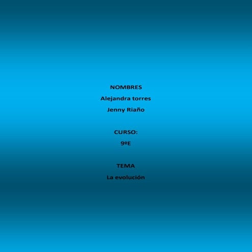La evolucion