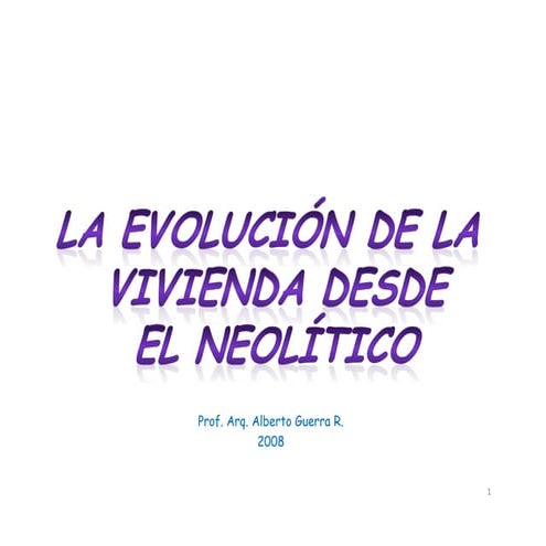 La evolucion de la vivienda