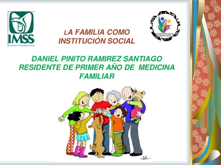 La familia como institucion social daniel pinito ramirez santiago