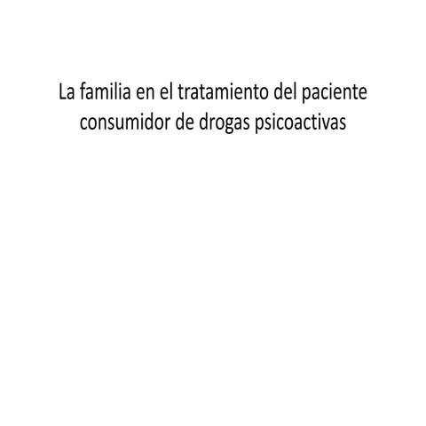 La familia en el tratamiento del paciente consumidor