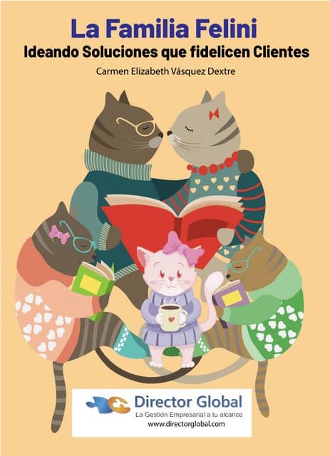 La Familia Felini: Ideando Soluciones que fidelicen Clientes