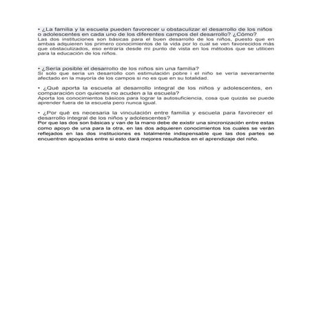 La familia y la escuela pueden favorecer u obstaculizar el desarrollo de los ...
