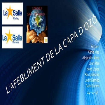 2017 Abril L’afebliment de la capa d’ozó