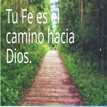 La Fe, el camino hacia Dios. Características | PPTX