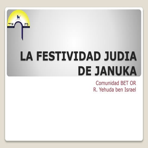 La Festividad  Judia de Januka