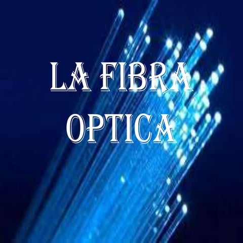 La fibra optica