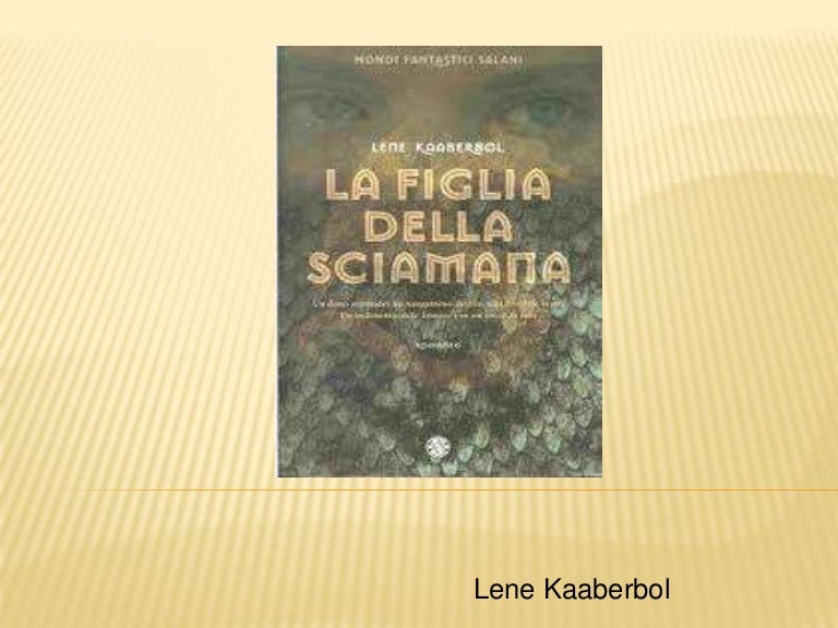 La Figlia Della Sciamana Tutti I Libri