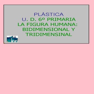 La figura humana en movimiento bidi...