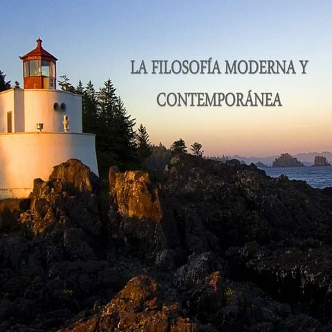 La filosofía moderna y contemporánea