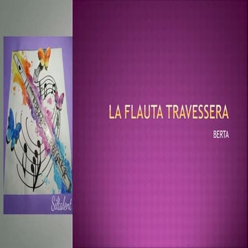 L a flauta