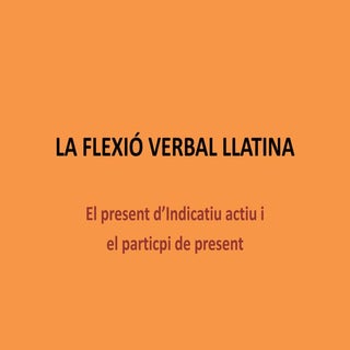 El present d'indicatiu actiu
