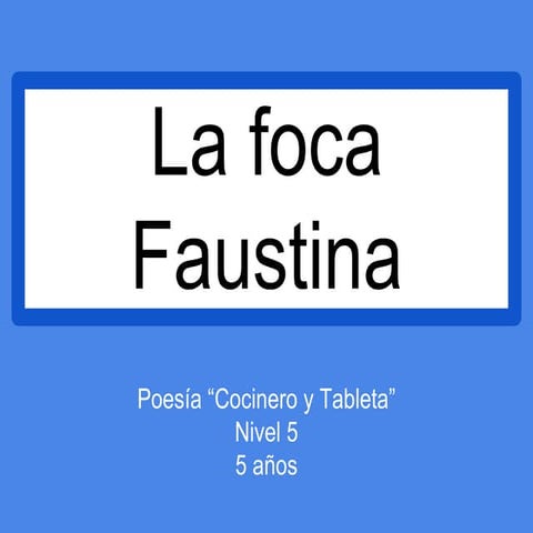 La foca faustina