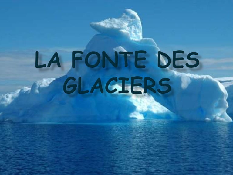 La fonte des glaciers