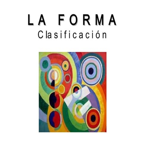 La  forma.