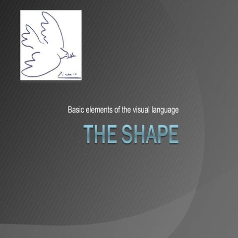 The shape