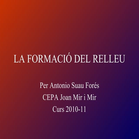 La formació del relleu