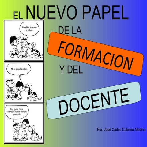 El nuevo papel de la Formacion y del Docente