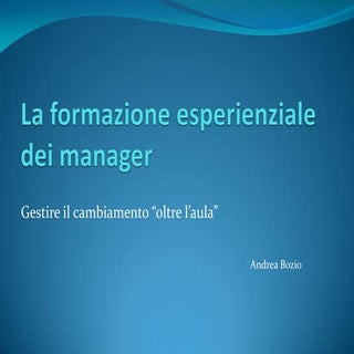 La formazione esperienziale dei man...