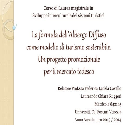 La formula dell’albergo diffuso come modello di turismo sostenibile. Un proge...