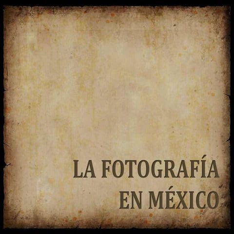 La fotografía en México 