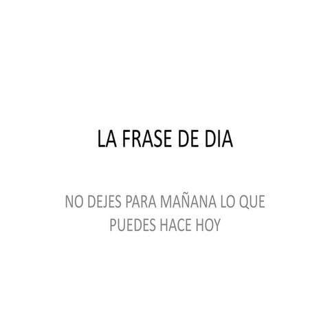 La frase de dia