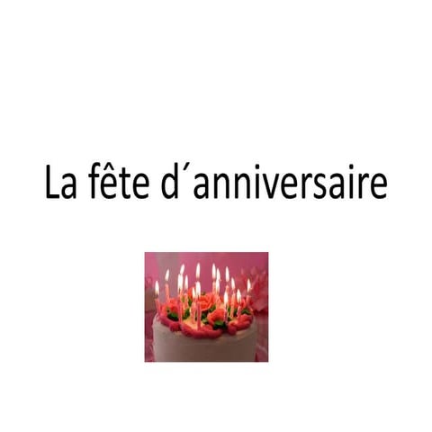 La fête d´anniversaire