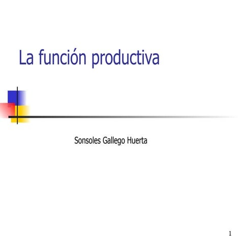La FuncióN Productiva