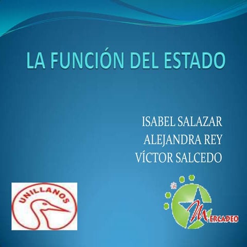 La funcion del estado