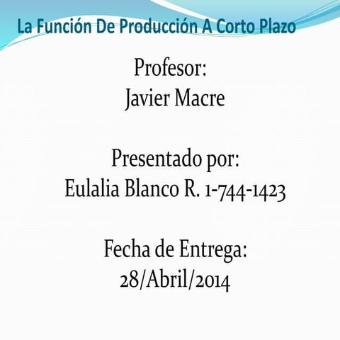 La funcion de producion a corto plazo