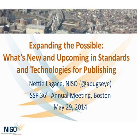 Expanding the Possible: What’s New and Upcoming in Standards and Technologies...